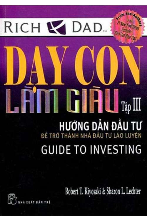 Dạy con làm giàu - Tập 3