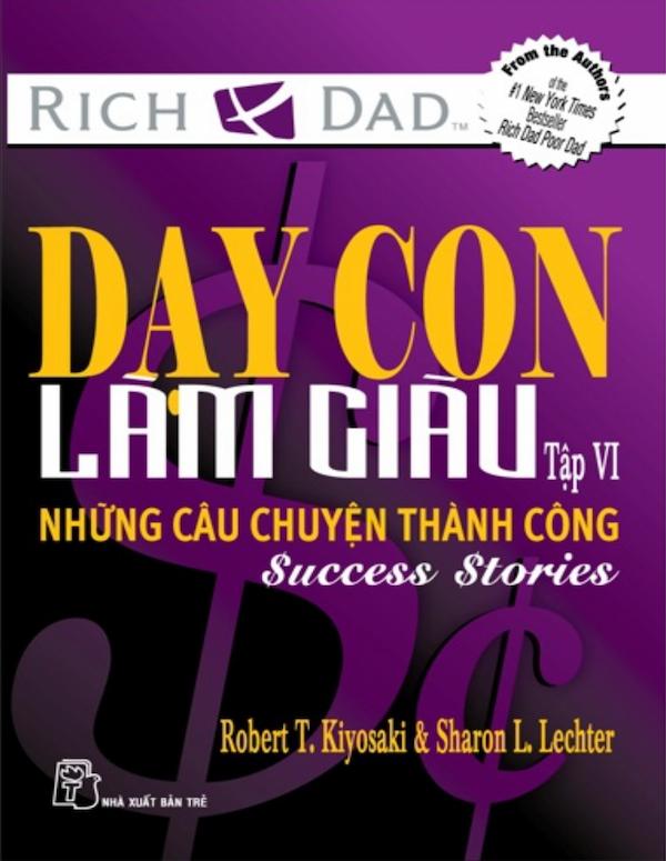 Dạy con làm giàu - Tập 6