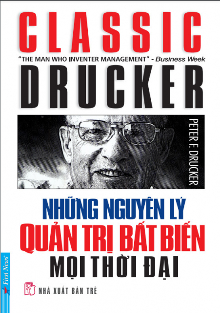 NHỮNG NGUYÊN LÝ QUẢN TRỊ BẤT BIẾN MỌI THỜI ĐẠI