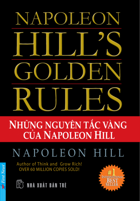 NHỮNG NGUYÊN TẮC VÀNG CỦA NAPOLEON HILL