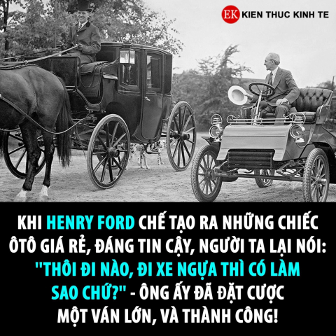 HENRY FORD ĐÃ KHIẾN THẾ GIỚI CHUYỂN TỪ NGỰA SANG Ô TÔ BẰNG CÁCH NÀO?