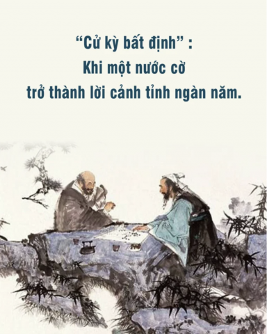 Cử kỳ bất định: quân cờ nằm trong tay là thời điểm then chốt nhất